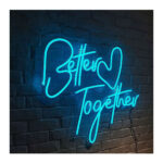 Neon Sign (Better Together)